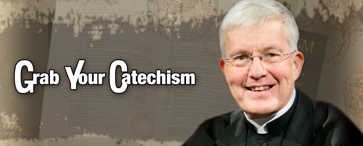 GRAB YOUR CATECHISM WITH FR. CONNOR