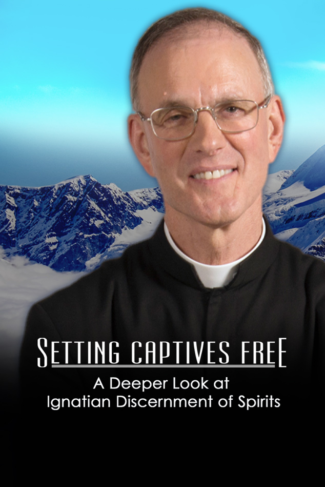 SETTING CAPTIVES FREE: A DEEPER LOOK AT IGNATIAN DISCERNMENT OF SPIRITS